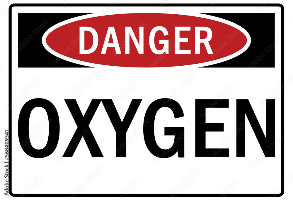 Flammable material oxygen sign and labels
