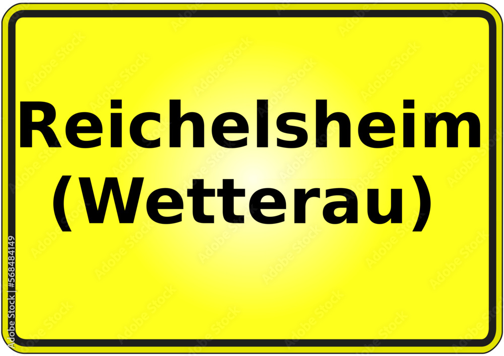 Stadteingangsschild Deutschland Stadt Reichelsheim (Wetterau) Stadteingangsschild Deutschland Stadt Reichelsheim (Wetterau)