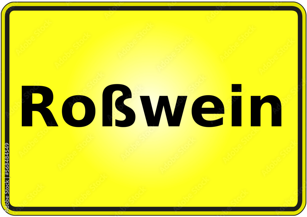 Stadteingangsschild Deutschland Stadt Roßwein Stadteingangsschild Deutschland Stadt Roßwein
