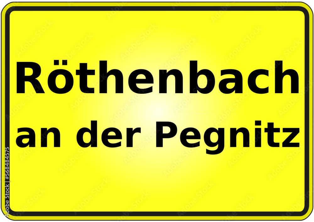Stadteingangsschild Deutschland Stadt Röthenbach an der Pegnitz Stadteingangsschild Deutschland Stadt Röthenbach an der Pegnitz