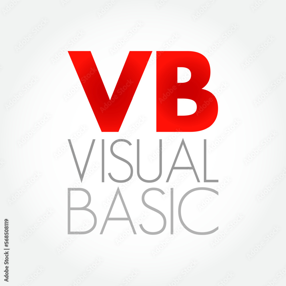 VB - Visual Basic is a name for a family of programming languages, acronym text concept background