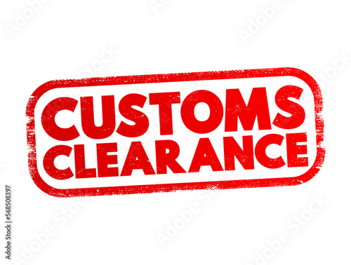 Customs Clearance text stamp, concept background