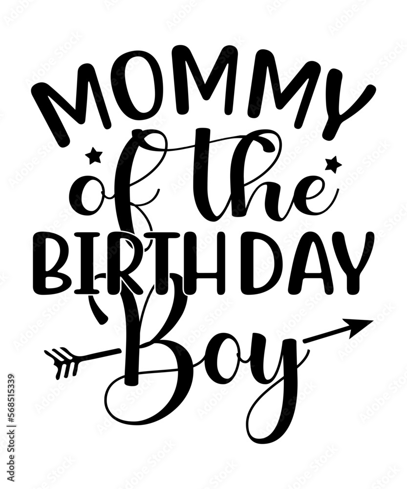 Mommy Of The Birthday Boy SVG Cut File Mommy Of The Birthday Boy SVG Cut File