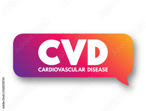 CVD Cardiovascular Disease - group of disorders of the heart and blood vessels, acronym text concept for presentations and reports