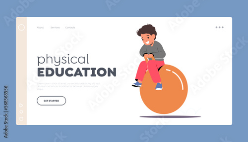 Physical Education Landing Page Template. Baby Boy Jump on Fitball. Kid Jumping on Fitness Ball. Little Child Activity