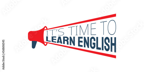 Megaphone It's Time to Learn English sign or stamp on white background, vector illustration