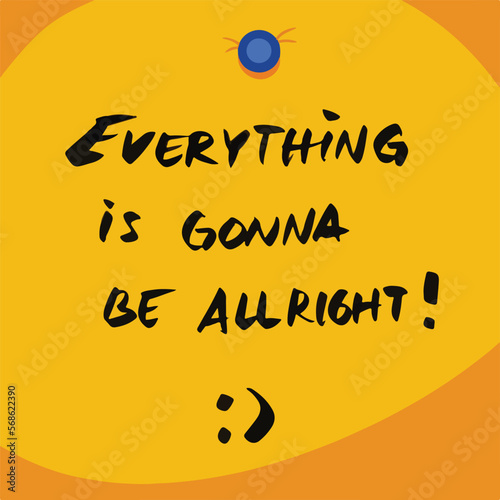 Fotografie Everything is gonna be allright text