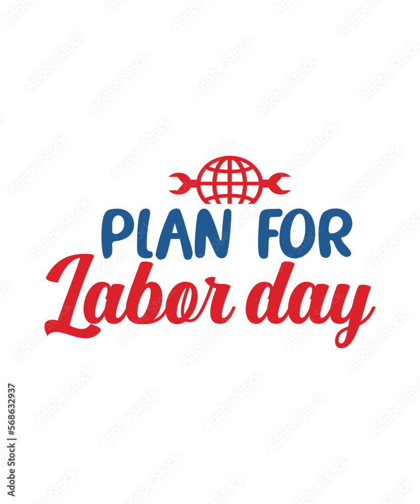 Labor Day, Happy Labor Day,Labor svg,Labor Day 2023, Happy Labor Day SVG, Workers Day, Union Workers, Labor Is Power, Ameican Labor Day, LABOUR DAY, Holiday Svg, Patriotic Svg, Labor Day Print