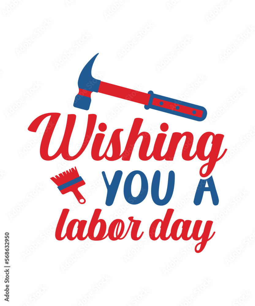 Vetor de Labor Day, Happy Labor Day,Labor svg,Labor Day 2023, Happy