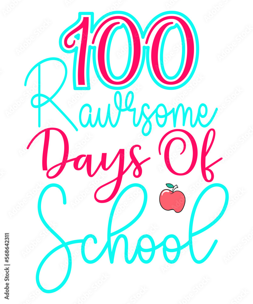 100 days of school svg, 100 days of school svg Cut File, 100 days of school svg T-Shirt, 100 days of school svg Bundle, school svg, 100 days smarter svg, 100th day of school svg, Happy 100th Day 