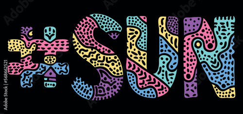 SUN Hashtag. Multicolored bright isolate curves doodle letters with ornament. Popular Hashtag  SUN for for holiday resort  outdoor recreation web resources  mobile apps.