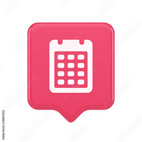Calendar web app button design agenda meeting deadline time management 3d realistic speech bubble icon © provectors