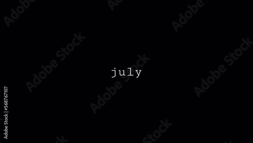 July animation text. Name of month with transparent background. Alpha channel. July lettering.