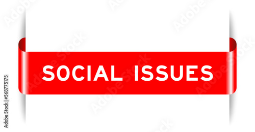 Red color inserted label banner with word social issues on white background