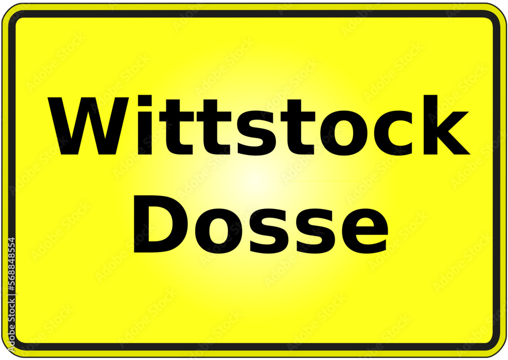 Stadteingangsschild Deutschland Stadt Wittstock - Dosse Stadteingangsschild Deutschland Stadt Wittstock - Dosse