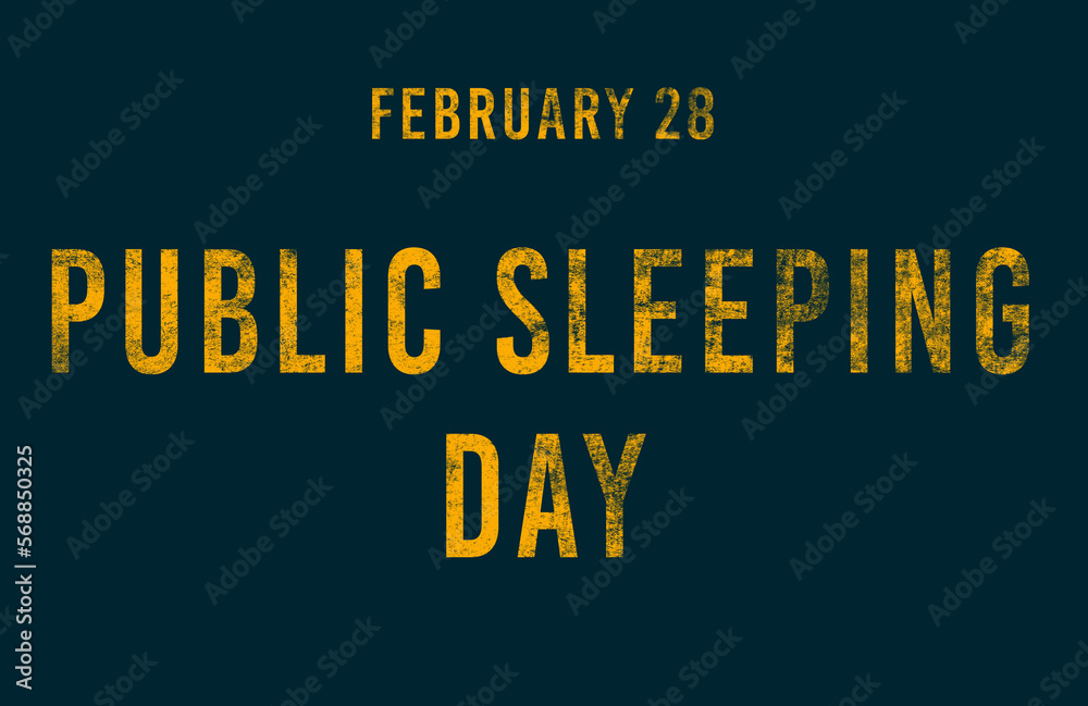 Happy Public Sleeping Day, February 28. Calendar of February Text Effect, design