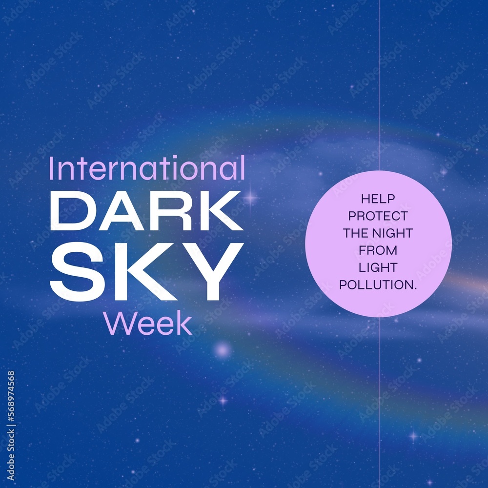 Naklejka premium Composition of international dark sky week text over space and stars