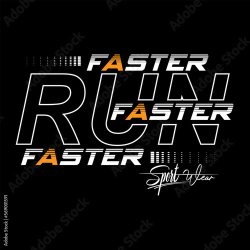 run faster slogan text typography vector design