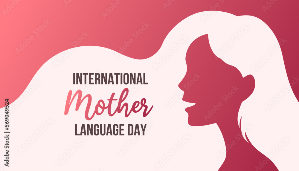 International Mother Language Day. February 21. Template for background, banner, card, poster with text. Vector 