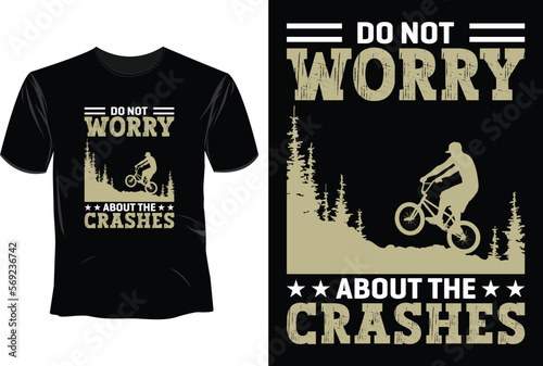 Do not worry about the crashes, BMX Bike T-Shirt Design photo