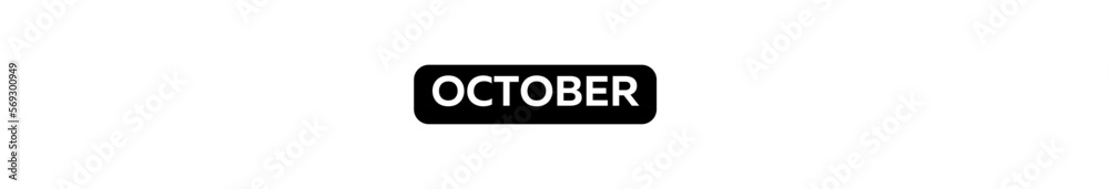 OCTOBER typography banner with transparent background and black text background colour