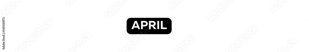APRIL typography banner with transparent background and black text background colour APRIL typography banner with transparent background and black text background colour