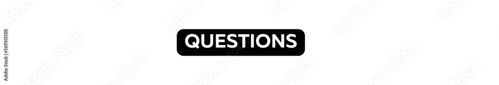 QUESTIONS typography banner with transparent background and black text background colour QUESTIONS typography banner with transparent background and black text background colour