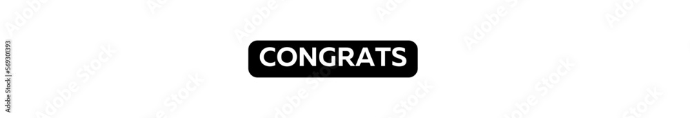 CONGRATS typography banner with transparent background and black text background colour CONGRATS typography banner with transparent background and black text background colour