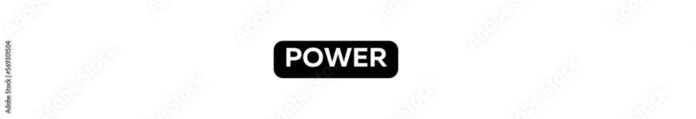 POWER typography banner with transparent background and black text background colour POWER typography banner with transparent background and black text background colour