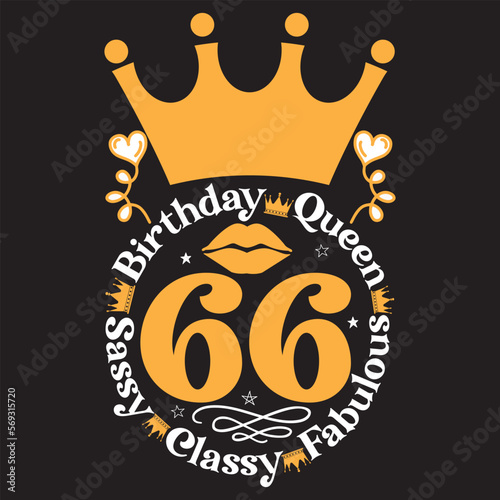  Birthday queen 66 sassy classy fabulous svg design