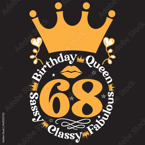  Birthday queen 68 sassy classy fabulous svg design