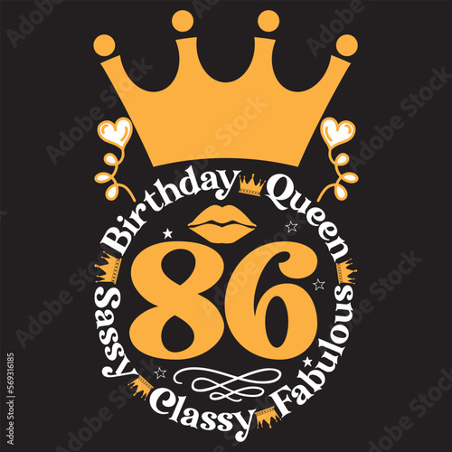  Birthday queen 86 sassy classy fabulous svg design