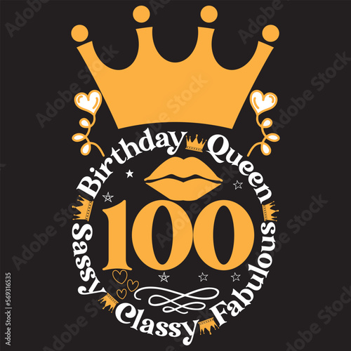  Birthday queen 100 sassy classy fabulous svg design