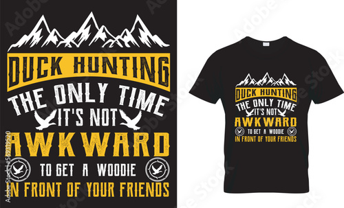Duck Hunting The Only Time Its Not Awkward To Get a ...