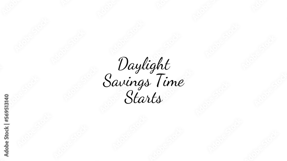 Daylight Savings Time Starts wish typography with transparent background