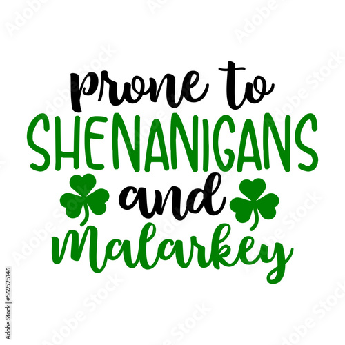 Prone To Shenanigans and Malarkey