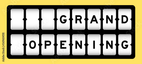 Black color in word grand opening on slot banner with yellow color background