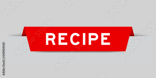 Red color inserted label with word recipe on gray background