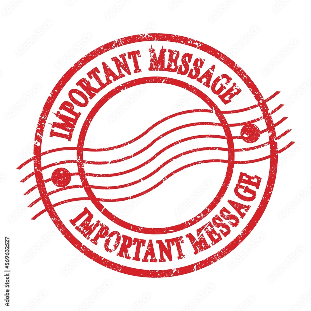 IMPORTANT MESSAGE, text written on red postal stamp. IMPORTANT MESSAGE, text written on red postal stamp.