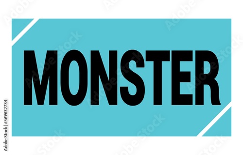 MONSTER text written on blue-black stamp sign.