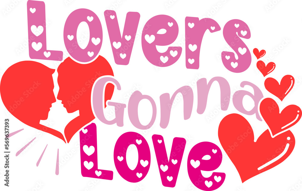 Lovers Gonna Love Typography