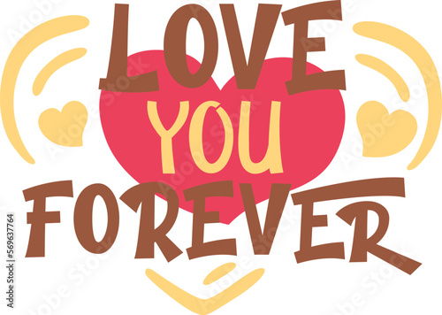 Love You Forever Typography