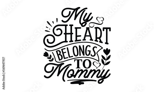 My heart belongs to mommy  mather s day T shirt Design  baseball mom life  Hand lettering illustration for your design  Svg Files for Cricut  Poster  EPS  can you download this Design
