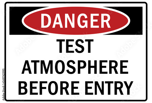 Confined space sign and labels test atmosphere before entry