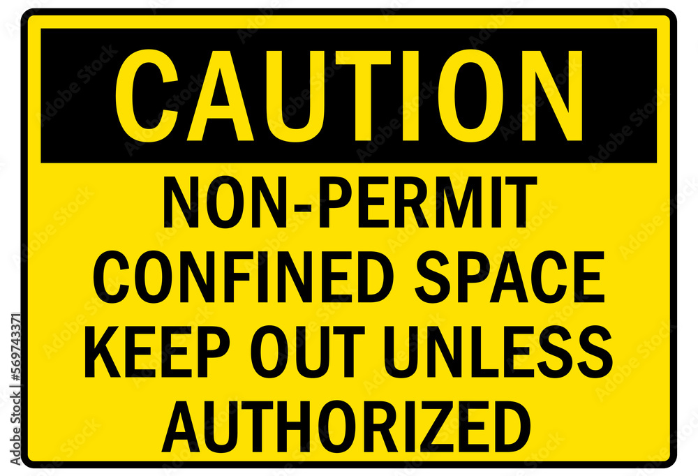 Confined space sign and labels non permit confined space keep out unless authorized