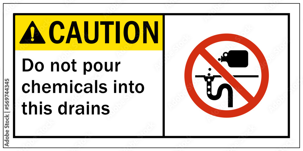 Do not dispose chemical down drain sign and labels do not pour chemicals into this drains Do not dispose chemical down drain sign and labels do not pour chemicals into this drains