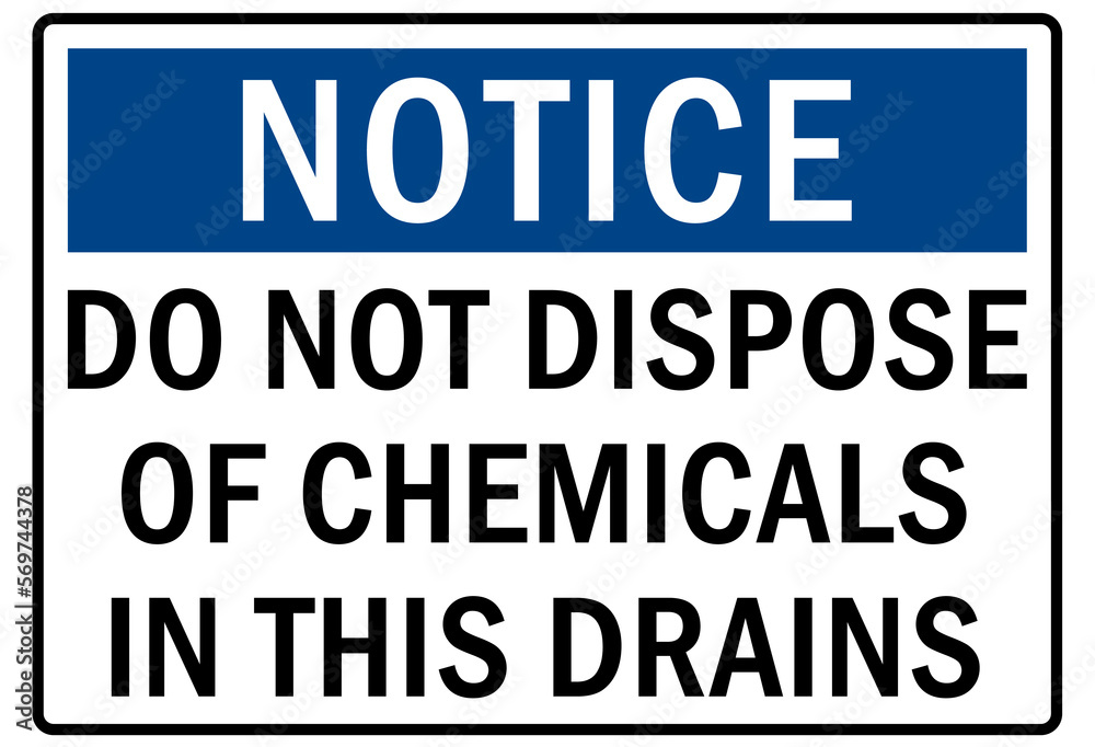 Do not dispose chemical down drain sign and labels do not dispose chemical down this drain