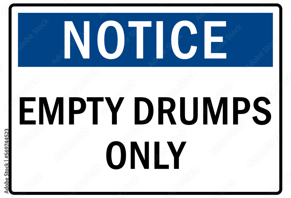 Drum storage sign and labels empty drump only