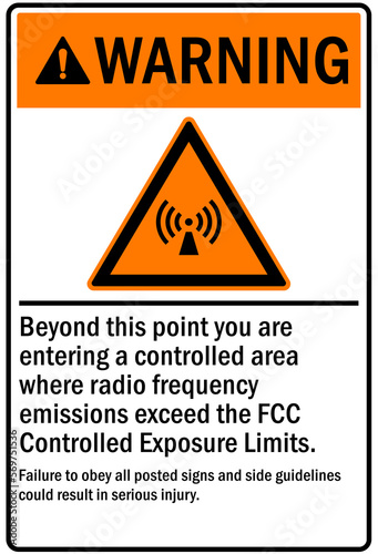 Radio frequency hazard warning sign and labels beyond this point you are entering a controlled area where radio frequency emission exceed the FCC controlled exposure limts photo