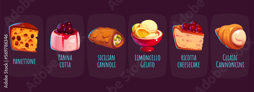 Italian desserts and cakes, cannoli, panna cotta and ice cream. Sweet food, pastry from Italy, panettone, ricotta cheesecake, gelato, panettone and cannoncini, vector cartoon set
